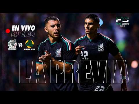 🔴 EN VIVO | La mejor previa del Mexico vs Australia 🔥⚽️ | Fútbol Central thumbnail