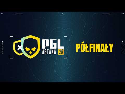 PGL Astana 2026 | 18+ | Półfinały thumbnail