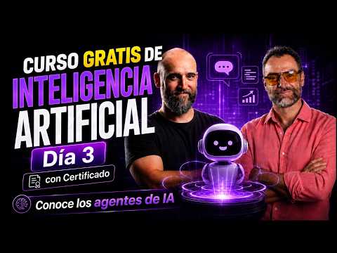 Curso GRATIS IA - Día 3 - Conoce los Agentes de IA thumbnail