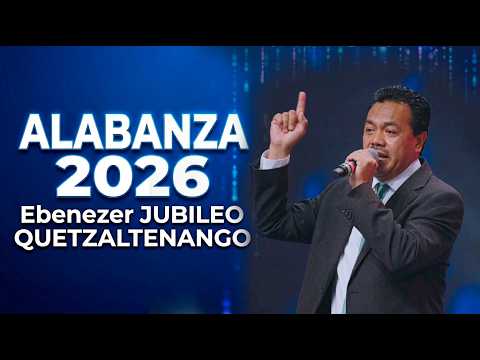 #alabanza | Ebenezer JUBILEO  Quetzaltenango | Retiro de Verano 2026 | en vivo thumbnail