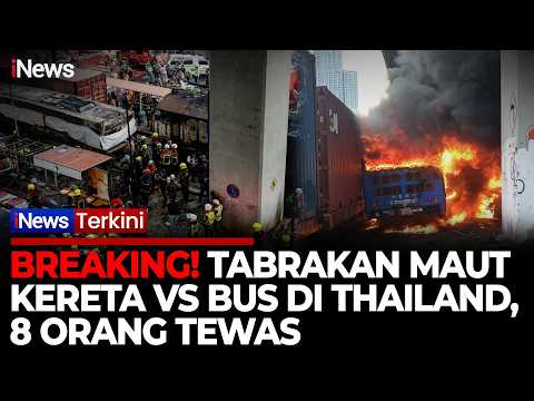 Ngeri! Detik-Detik Tabrakan Maut Kereta dan Bus di Thailand, 8 Orang Tewas | iNews Terkini thumbnail