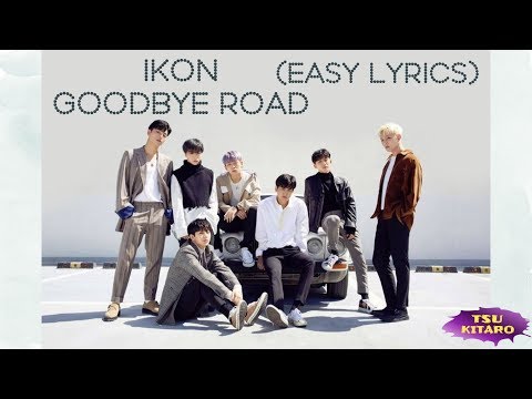 iKON (아이콘) - GOODBYE ROAD (이별길) LYRICS (EASY LYRICS) thumbnail
