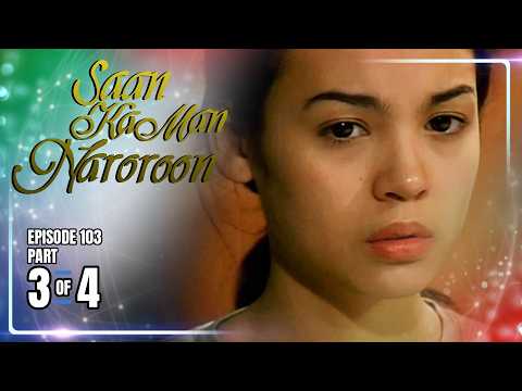 Saan Ka Man Naroroon | Episode 103 (3/4) | May 23, 2026 thumbnail