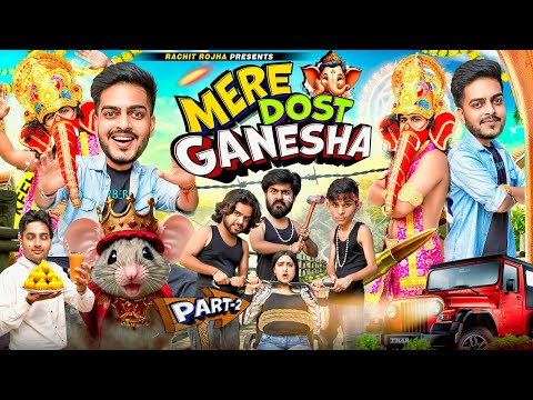 MERE DOST GANESHA (Episode-2) || Rachit Rojha thumbnail