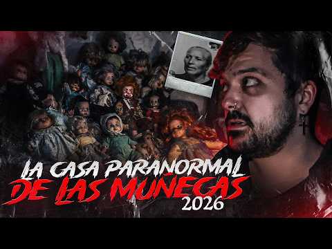 He Vuelto a La Casa Paranormal de Las Muñecas en 2026 thumbnail