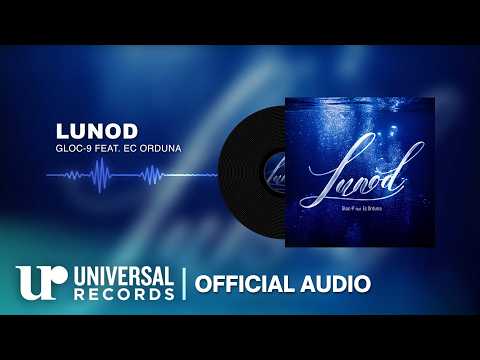 Gloc-9 feat. EC Orduna - Lunod (Official Audio Clip) thumbnail