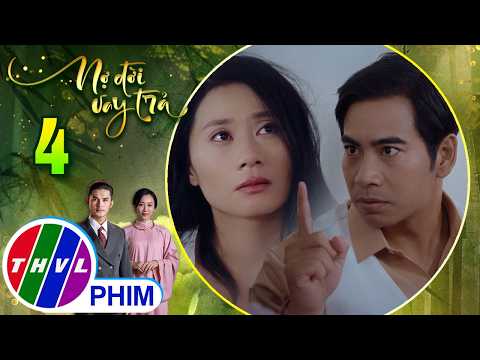 NỢ ĐỜI VAY TRẢ - Tập 4[1]: Ông chủ Bân lập tức trở mặt sau khi "hái" được bông hoa nhài thumbnail