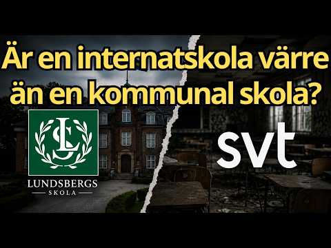 Vad ligger bakom SVT:s drev mot Lundsberg internatskola? thumbnail