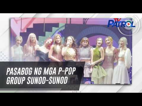 Pasabog ng mga P-Pop group sunod-sunod | TV Patrol thumbnail