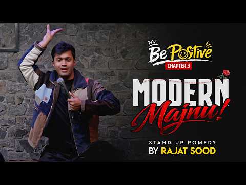 Modern Majnu | Be Positive | Pomedy by Rajat Sood thumbnail