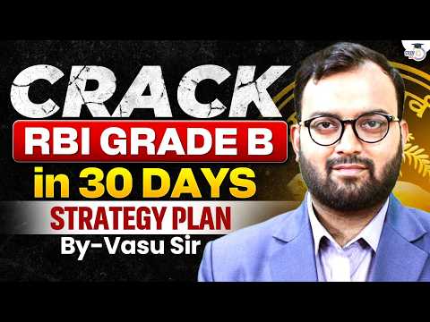 30-Day RBI Grade B Preparation Strategy for Beginners| By Vasu Katara thumbnail