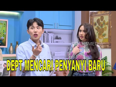 DEPT Mencari Penyanyi, Ajak Ratu Rafa Gabung Manajemennya | BTS (31/05/26) Part 1 thumbnail
