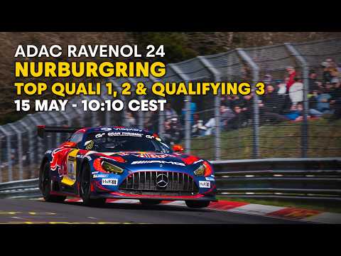 Nürburgring 24h Top Quali 1, 2 and Qualifying 3 thumbnail
