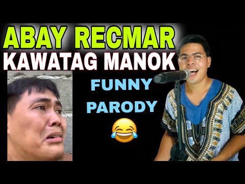 Abay Recmar Kawatag Manok Parody by Romel Amante thumbnail