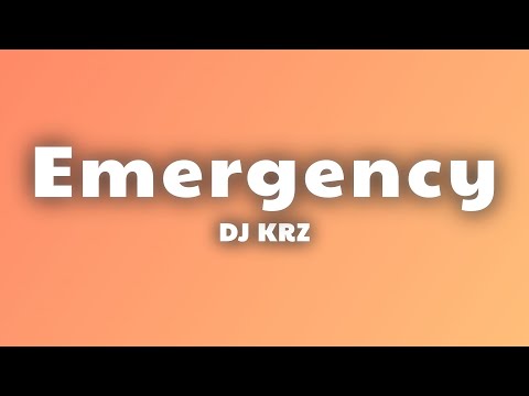 DJ KRZ - Emergency (Lyrics) thumbnail