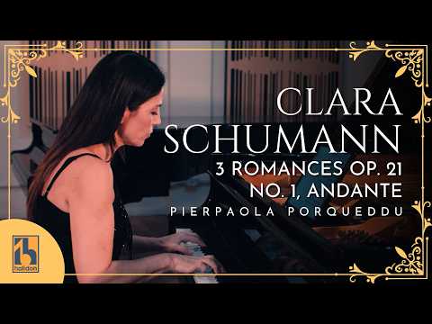 Clara Schumann: 3 Romances Op. 21 No. 1, Andante | Pierpaola Porqueddu thumbnail