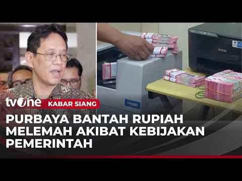 Rupiah Melemah hingga 18 Ribu/Dolar, Menkeu Bantah Gegara Kebijakan Fiskal | Kabar Siang thumbnail