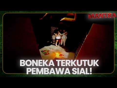 Boneka Kutukan Pembawa Sial | MANTRA | EPS. 15 | PART 5 thumbnail