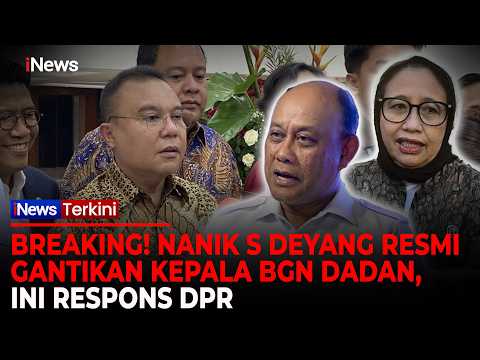 DPR Dukung Prabowo Pilih Nanik S. Deyang Jadi Kepala BGN, Gantikan Dadan Hindayana | iNews Terkini thumbnail