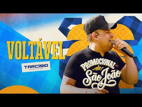 Tarcísio do Acordeon - VOLTÁVEL (Promocional de São João) thumbnail