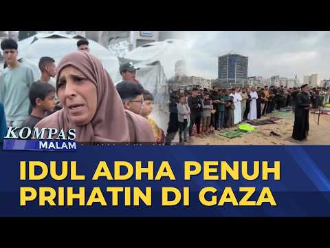 Tanpa Hewan Kurban, Idul Adha Penuh Prihatin di Gaza | KOMPAS MALAM thumbnail