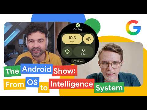 The Android Show: From OS to Intelligence System | Made by Google Podcast S9E5 thumbnail