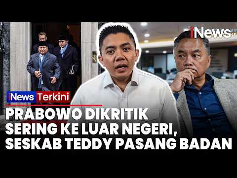 Prabowo Dikritik Sering ke Luar Negeri, Seskab Teddy Pasang Badan: Ada Hasil Nyata! | iNews Terkini thumbnail