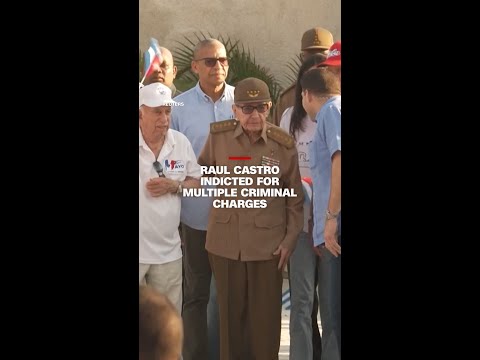 Raul Castro indicted for multiple criminal charges thumbnail