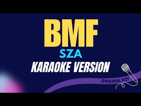 BMF - SZA (KARAOKE VERSION) thumbnail