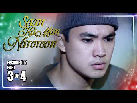 Saan Ka Man Naroroon | Episode 102 (3/4) | May 23, 2026 thumbnail