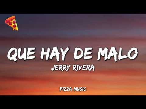 Jerry Rivera - Que Hay De Malo (Lyrics) thumbnail