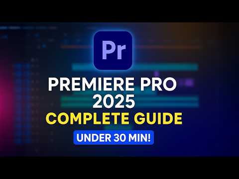 Premiere Pro Tutorial 2026 | Learn Adobe Premiere Pro in 30 Minutes! + Free Project Files Workshop thumbnail