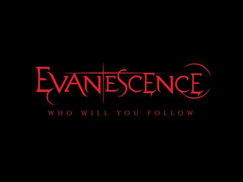Evanescence - Who Will You Follow (Official Lyric Video) thumbnail