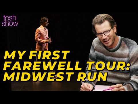 My First Farewell Tour: Midwest Run | Tosh Show thumbnail