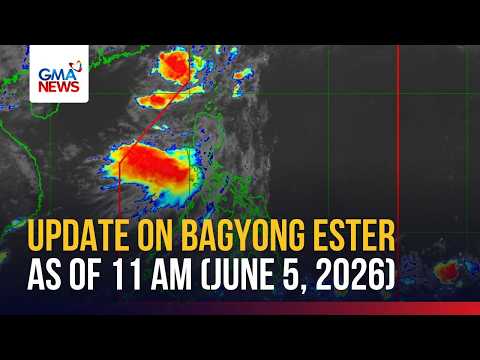 Update on Bagyong Ester as of 11 AM (June 5, 2026) | GMA News thumbnail