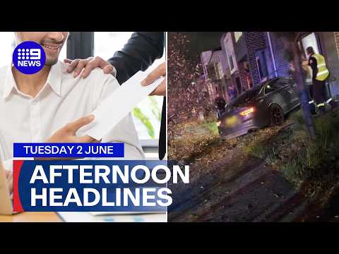 Pay rise for millions of Aussies; Teen driver allegedly ploughs Audi into home | 9 News Australia thumbnail