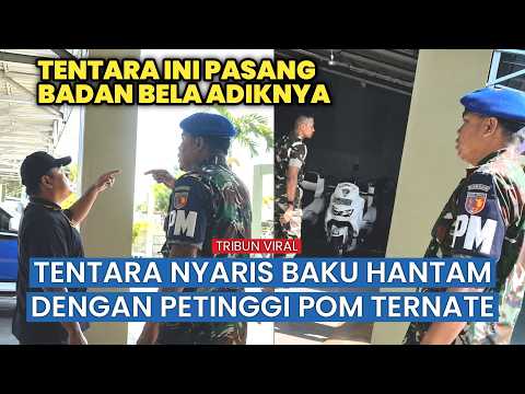 Viral Tentara Pasang Badan Protes Denpom di Ternate! Kasus Sang Adik Disebut Tak Transparan thumbnail