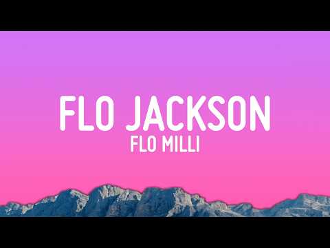 Flo Milli - Flo Jackson (Lyrics) thumbnail