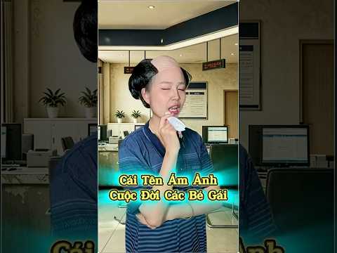 Cái Tên Ám Ảnh Cuộc Đời Các Bé Gái 😂💔🔥 thumbnail