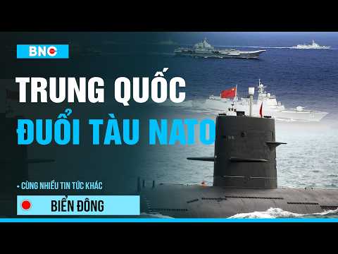 Tin Biển Đông: Trung Quốc đuổi tàu Hà Lan trên Biển Đông | Nhật lo bị 2 siêu cường ‘đánh úp’ thumbnail