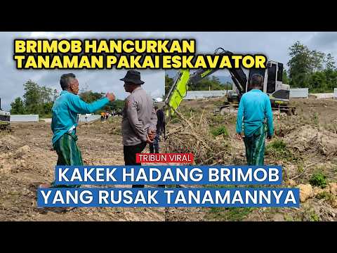 VIRAL! Kakek Hasan Sendirian Hadang Ekskavator dan Brimob, Teriak Tolak Penggusuran Lahan thumbnail