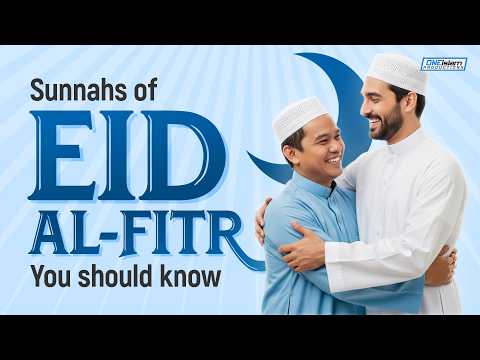Sunnahs of Eid al-Fitr You Should Know thumbnail