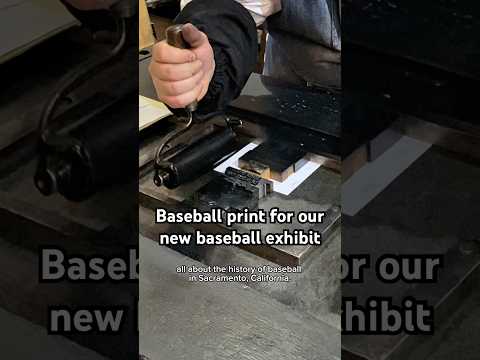 Making a baseball print for our new baseball exhibit at the Sacramento History Museum thumbnail