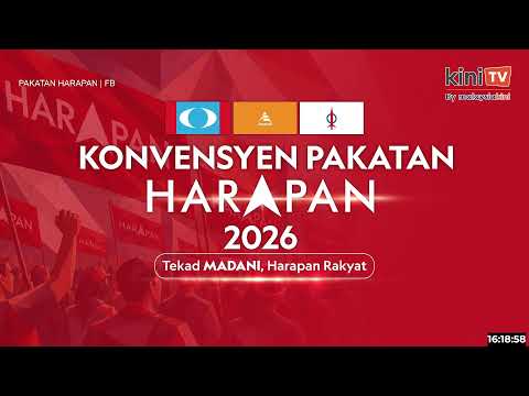 LIVE : Konvensyen Pakatan Harapan 2026 di Johor Bahru - Sesi Petang thumbnail