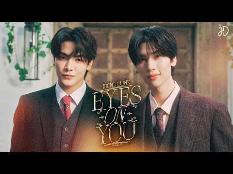 Eyes On You - Joong Archen, Dunk Natachai thumbnail