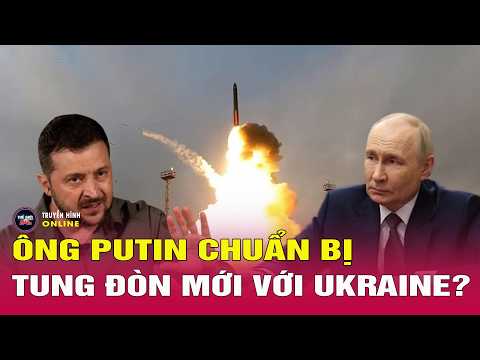 Toàn cảnh thời sự quốc tế mới nhất 28/ 5  Ông Putin sẽ làm gì sau khi tấn công tên lửa Oreshnik thumbnail