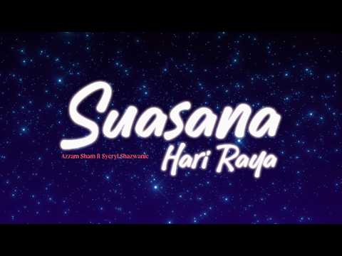 Suasana Hari Raya - Azzam Sham ft Syeryl Shazwanie thumbnail