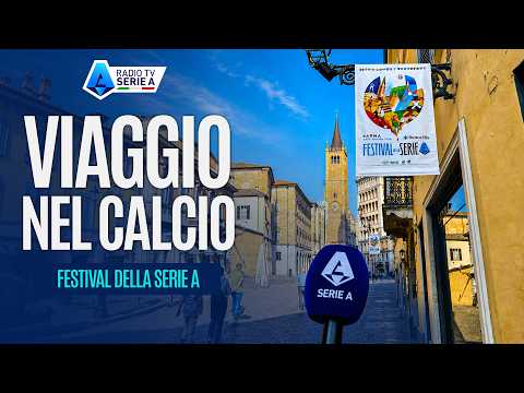 Viaggio Nel Calcio | La 3ª edizione del Festival della Serie A a Parma | Radio TV Serie A thumbnail