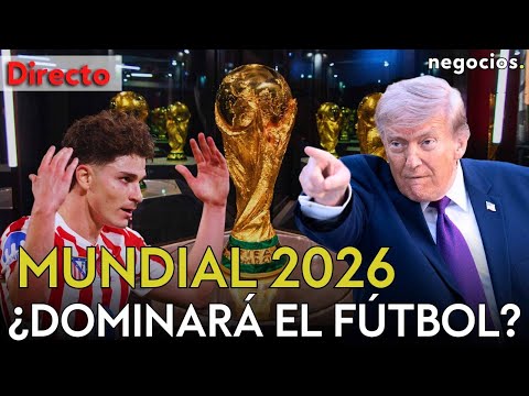 DIRECTO|MUNDIAL 2026:¿TRUMP DOMINARÁ EL FÚTBOL? LA PUJA POR JULIÁN ÁLVAREZ Y  EL MERCADO DE FICHAJES thumbnail