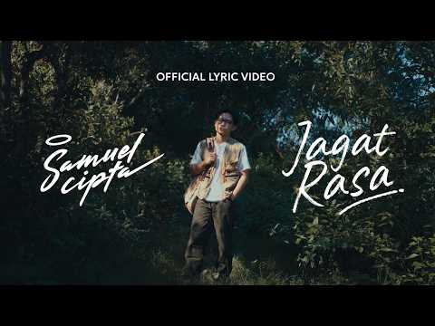 SAMUEL CIPTA - JAGAT RASA (OFFICIAL LYRIC VIDEO) thumbnail
